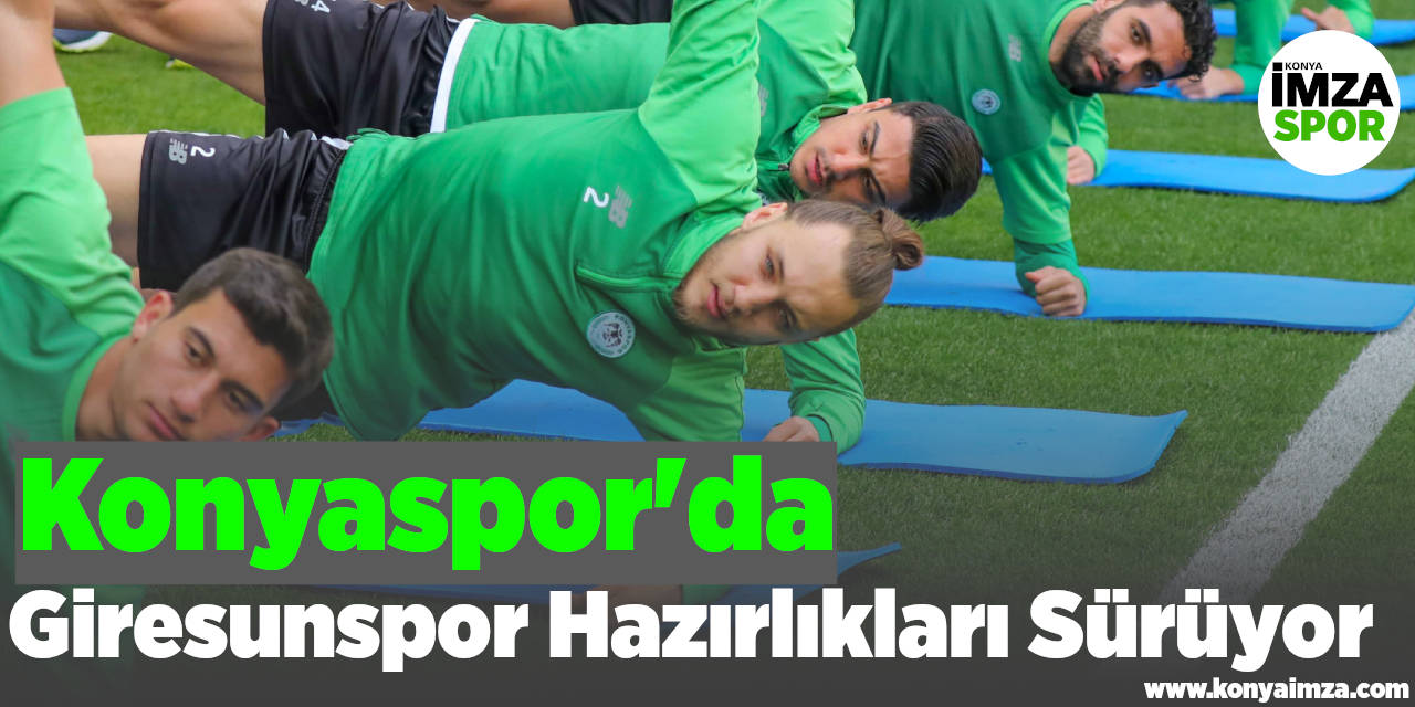 Konyaspor'da Giresunspor Hazırlıkları