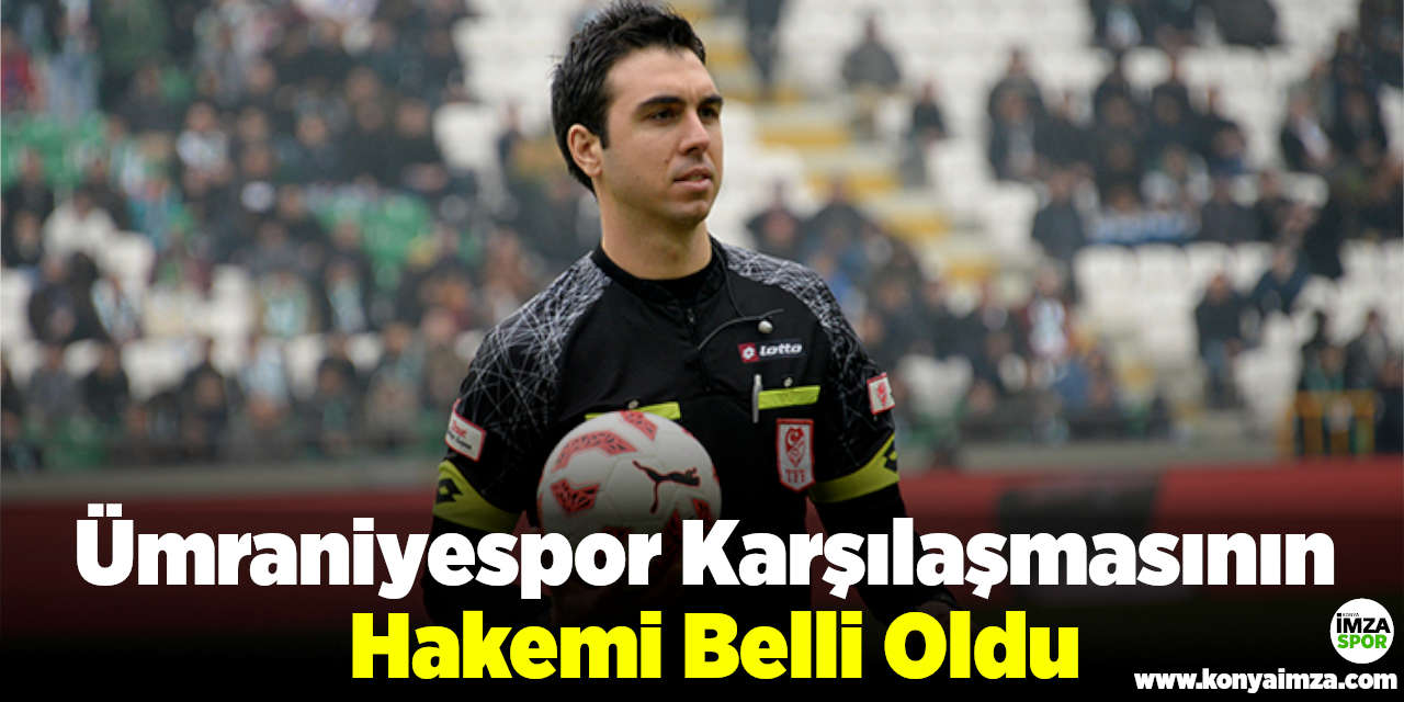 Ümraniyespor Karşılaşmasının Hakemi Belli Oldu