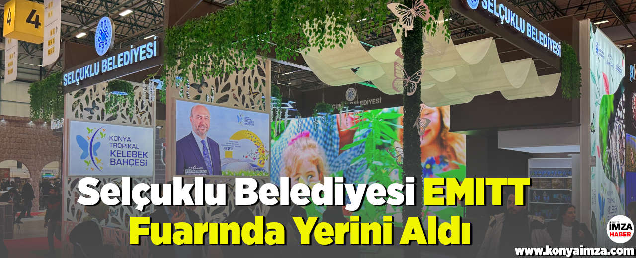 Selçuklu Belediyesi EMITT Fuarında Yerini Aldı