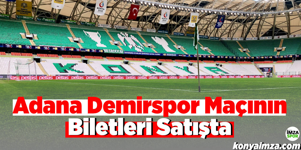 Adana Demirspor Maçının Biletleri Satışta