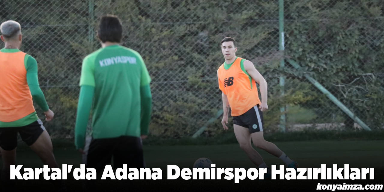 Kartal'da Adana Demirspor Maçı Hazırlıkları