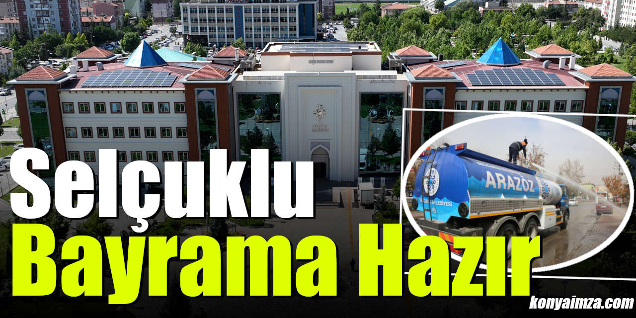 Selçuklu Bayrama Hazır