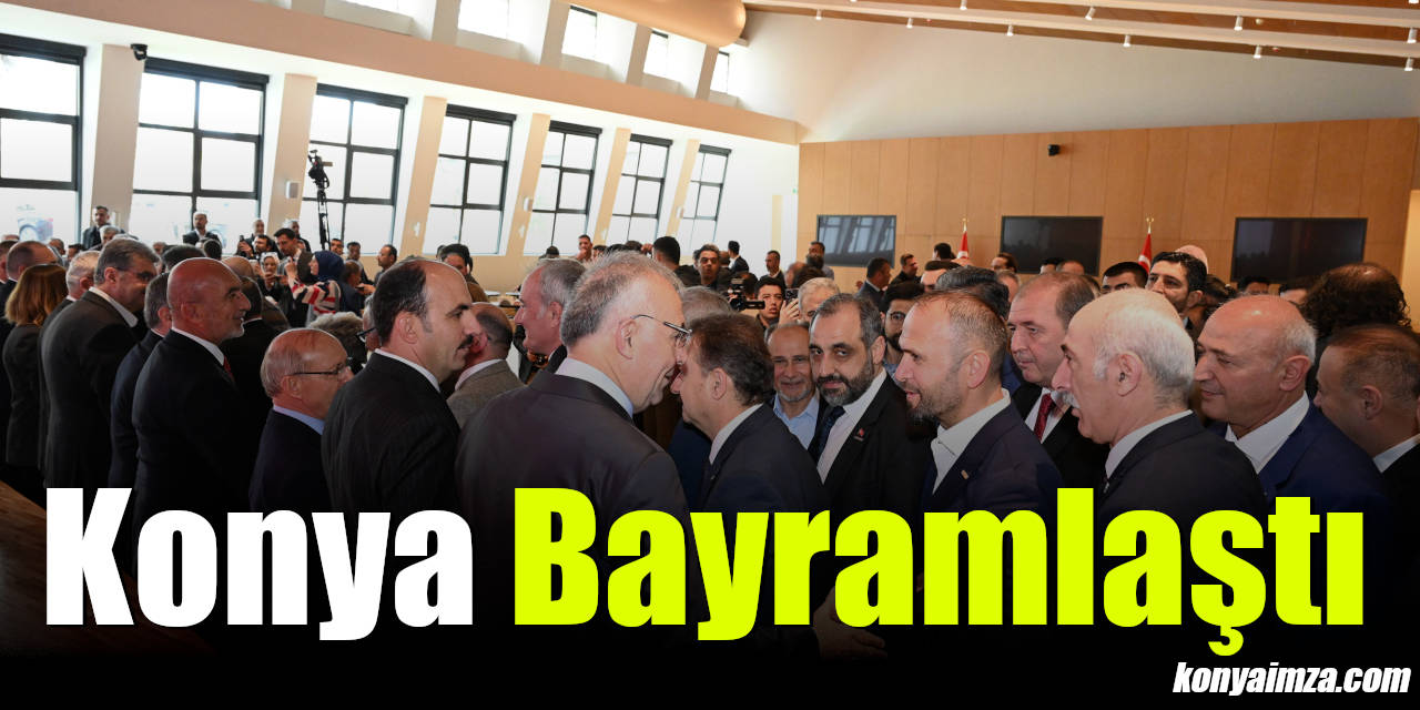 Konya Bayramlaştı