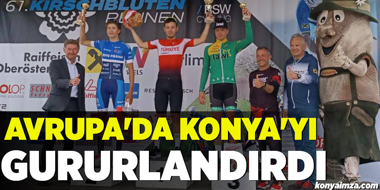 Avrupa'da Konya'yı Gururlandırdı