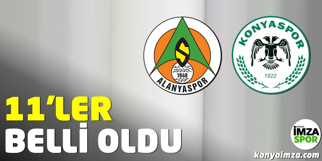 Corendon Alanyaspor - Konyaspor Maçının 11'leri Belli Oldu