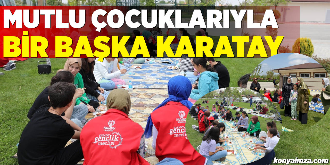 Mutlu Çocuklarıyla Bir Başka Karatay