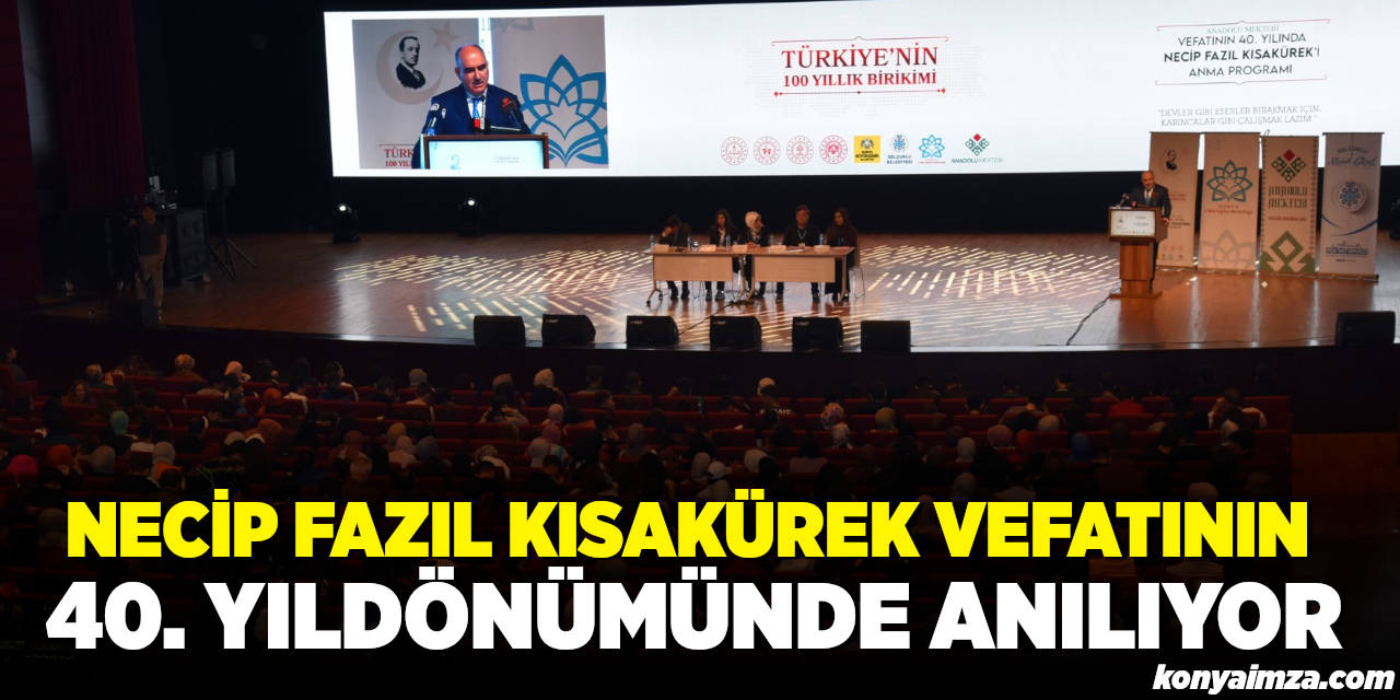 Necip Fazıl Kısakürek Vefatının 40. Yıl Dönümünde Anılıyor