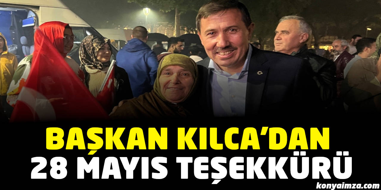 Başkan Hasan Kılca Karatay'a Teşekkür Etti