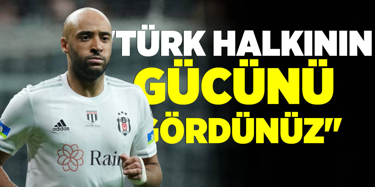 Nathan Redmond; "Türk halkının gücünü gördünüz"