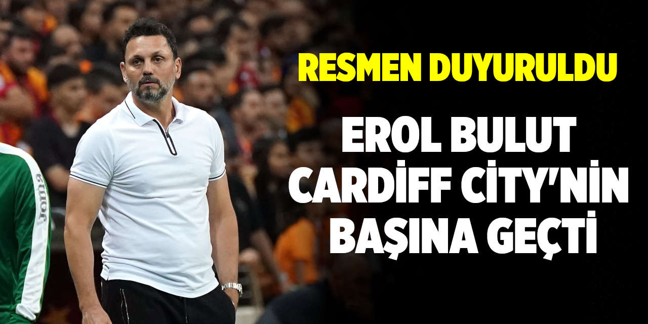 Resmen Duyuruldu: Erol Bulut'un Yeni Adresi Cardiff City