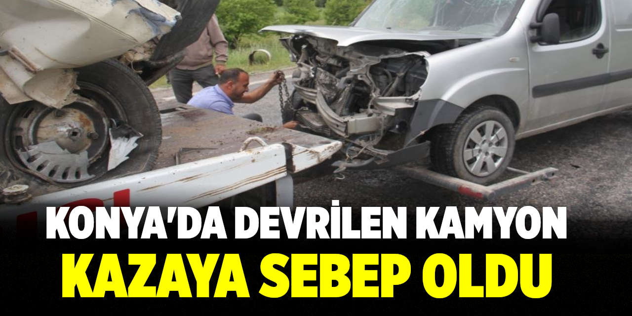 Devrilen kamyon kazaya sebep oldu: 4 yaralı