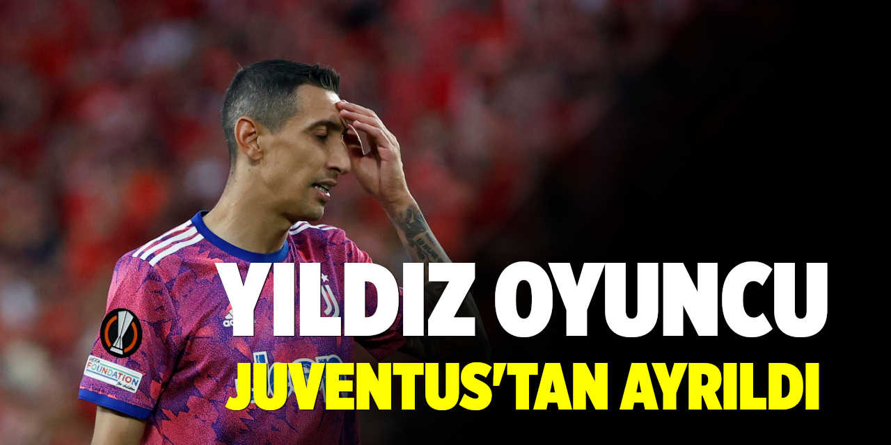 Angel Di Maria, Juventus'tan ayrıldı