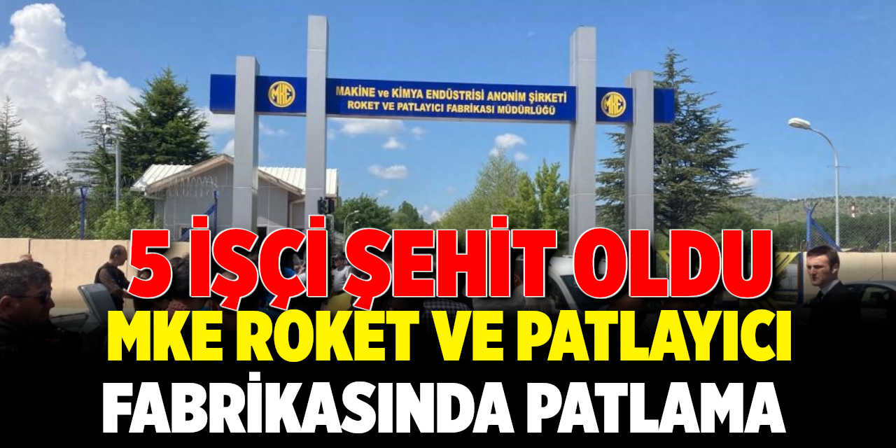MKE Roket Ve Patlayıcı Fabrikasında Patlama
