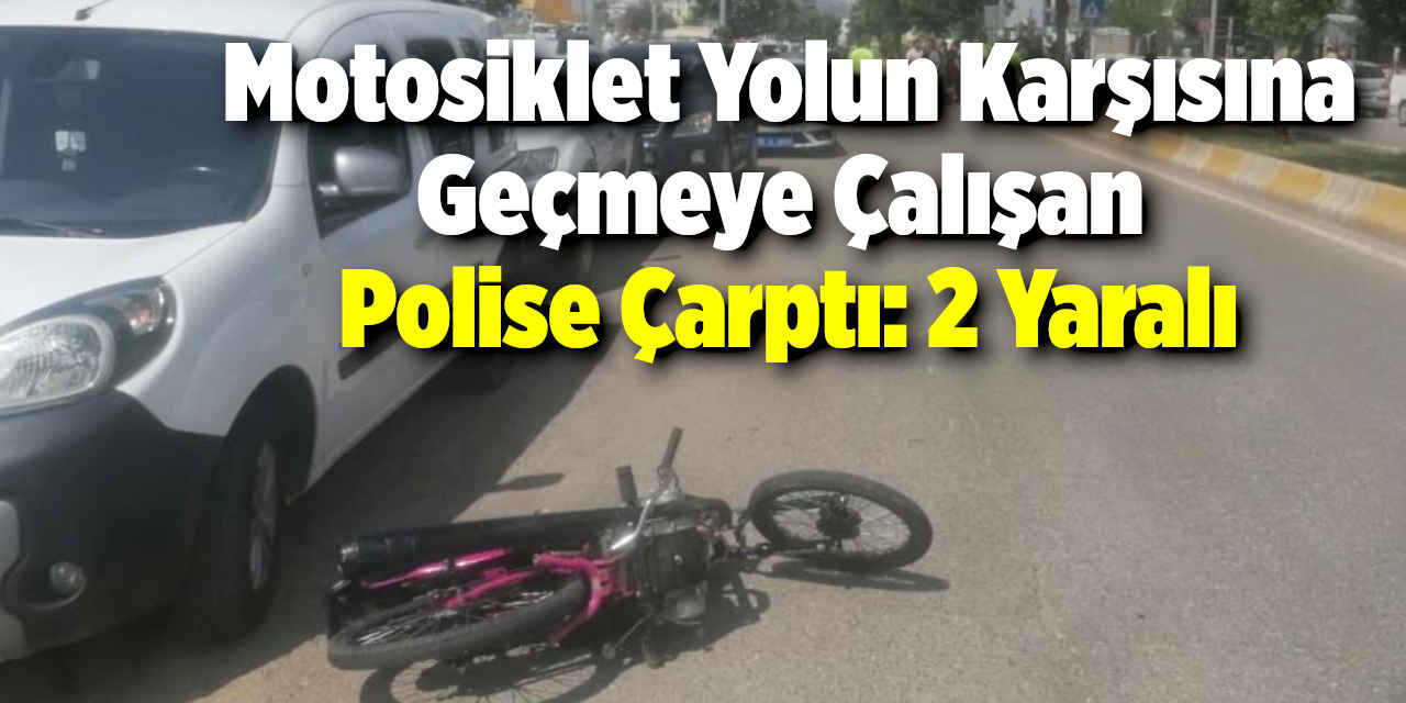 Motosiklet Polise Çarptı: 2 Yaralı