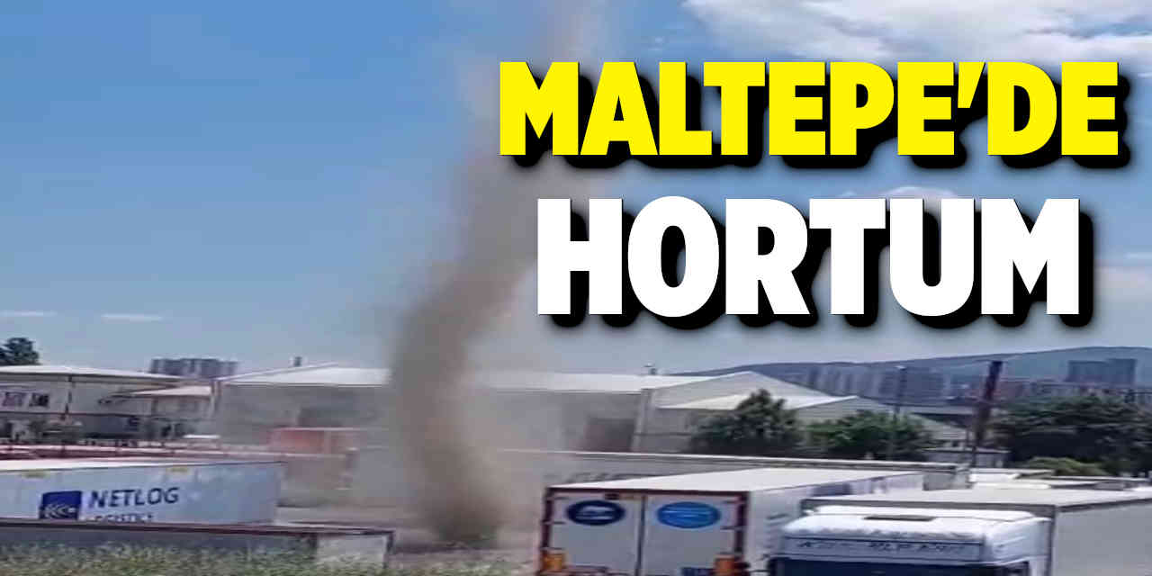 Maltepe'de Hortum Oluştu