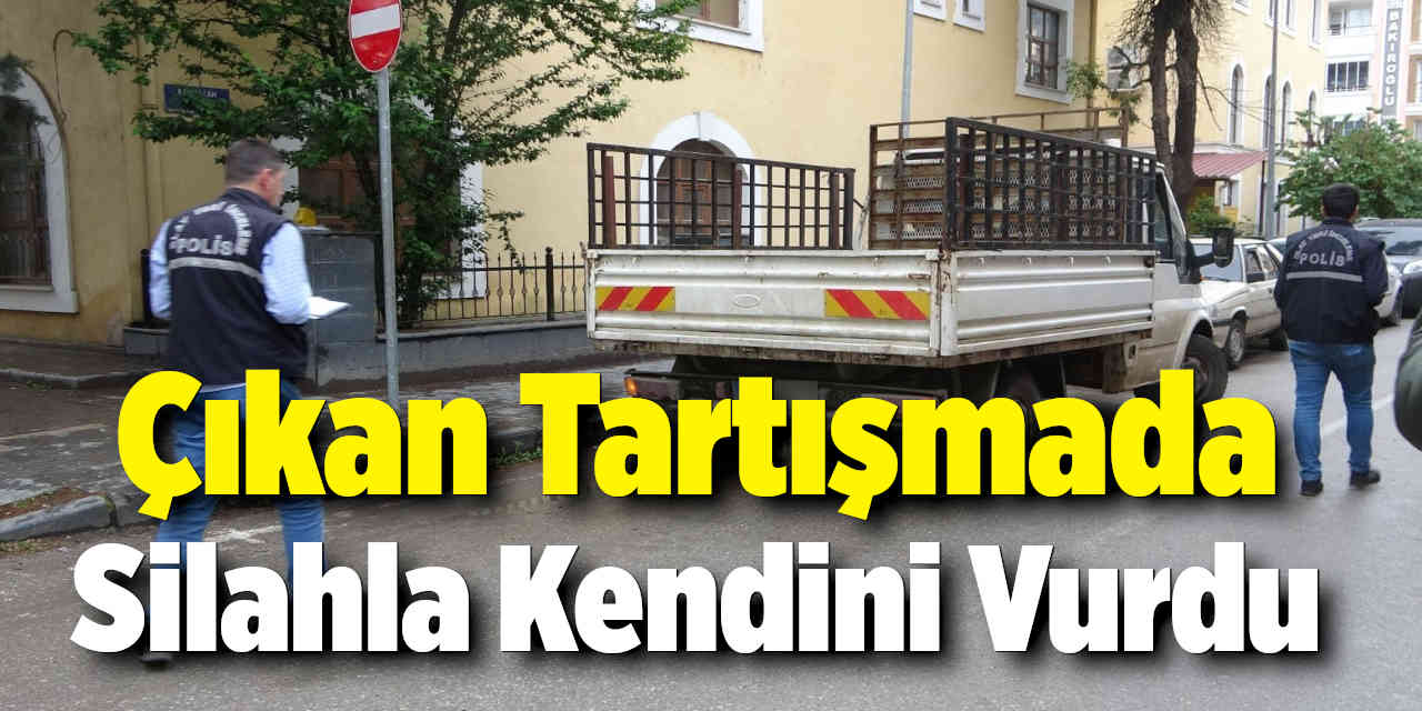Çıkan Tartışmada Silahla Kendini Vurdu