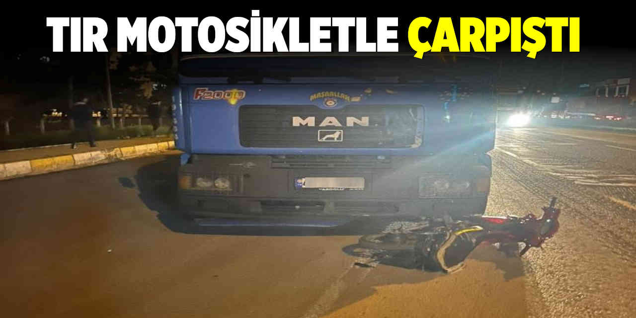 Tır Motosikletle Çapıştı