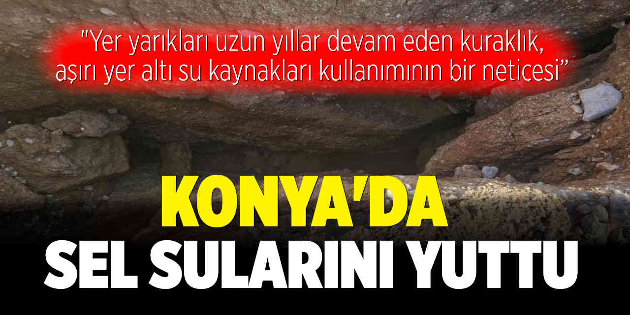 Konya'daki Sel Sularını Yuttu