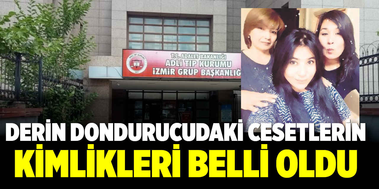 Derin Dondurucudaki Cesetlerin Kimlikleri Belli Oldu