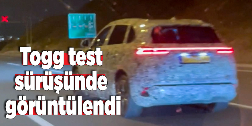 Togg test sürüşünde görüntülendi