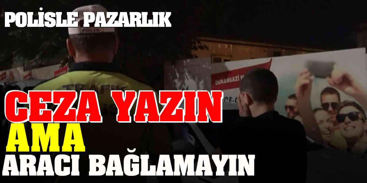 Polisle Drift Pazalığı Yaptılar: Ceza Yazın Ama...