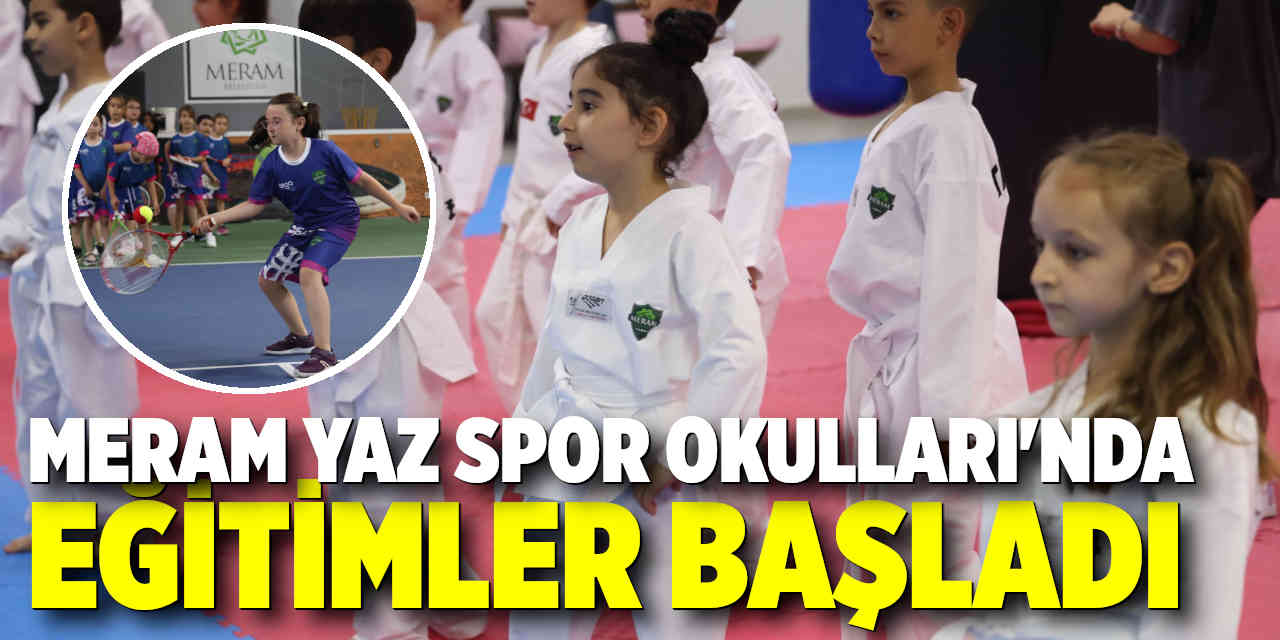 Meram Yaz Spor Okulları'nda Eğitimler Başladı