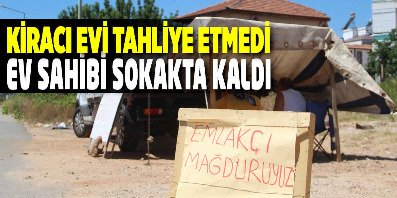 Kiracı Evi Tahliye Etmeyince Sokakta Kaldılar