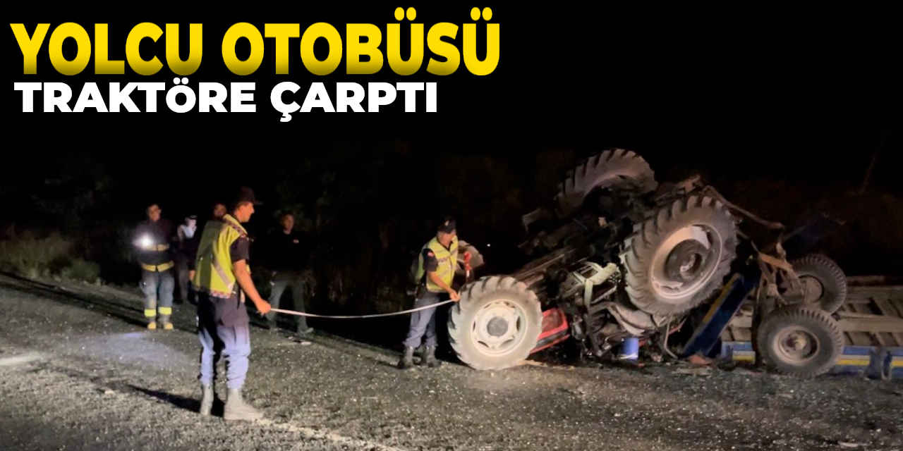 Yolcu otobüsü traktöre çarptı