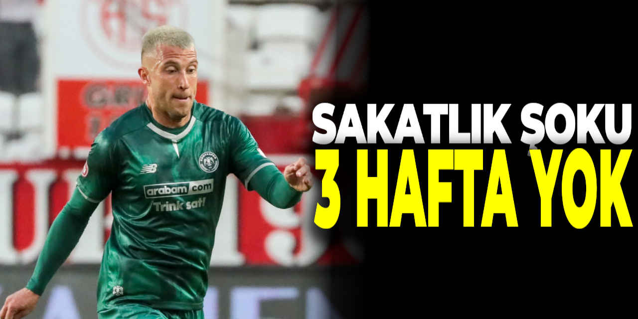 Konyaspor'da Sakatlık Şoku 3 Hafta Yok