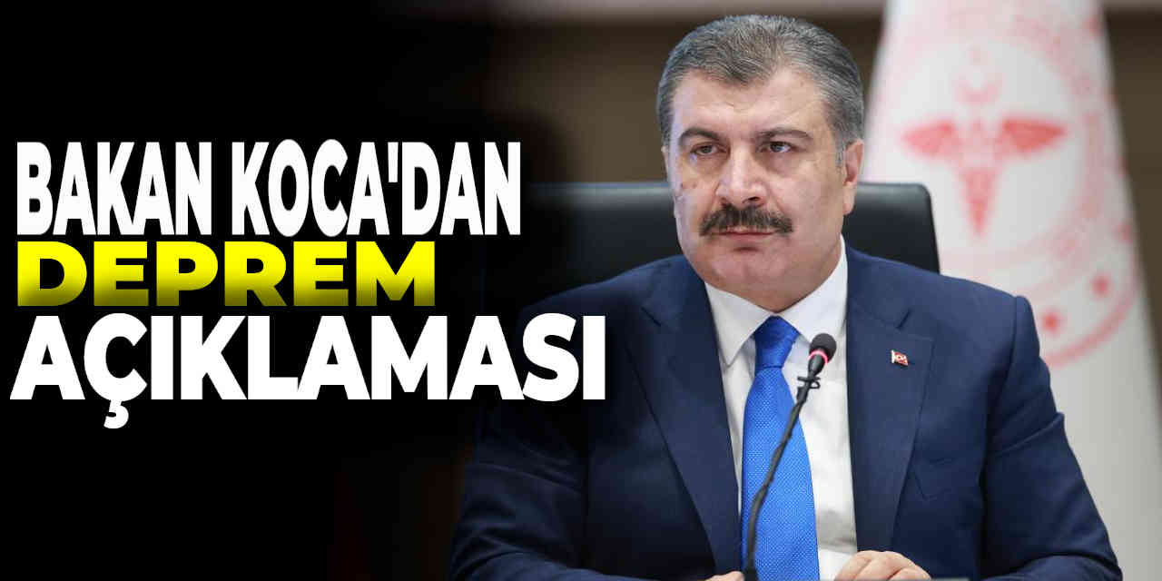 Bakan Fahrettin Koca'dan Konya'daki Depremle İlgili Açıklamalar