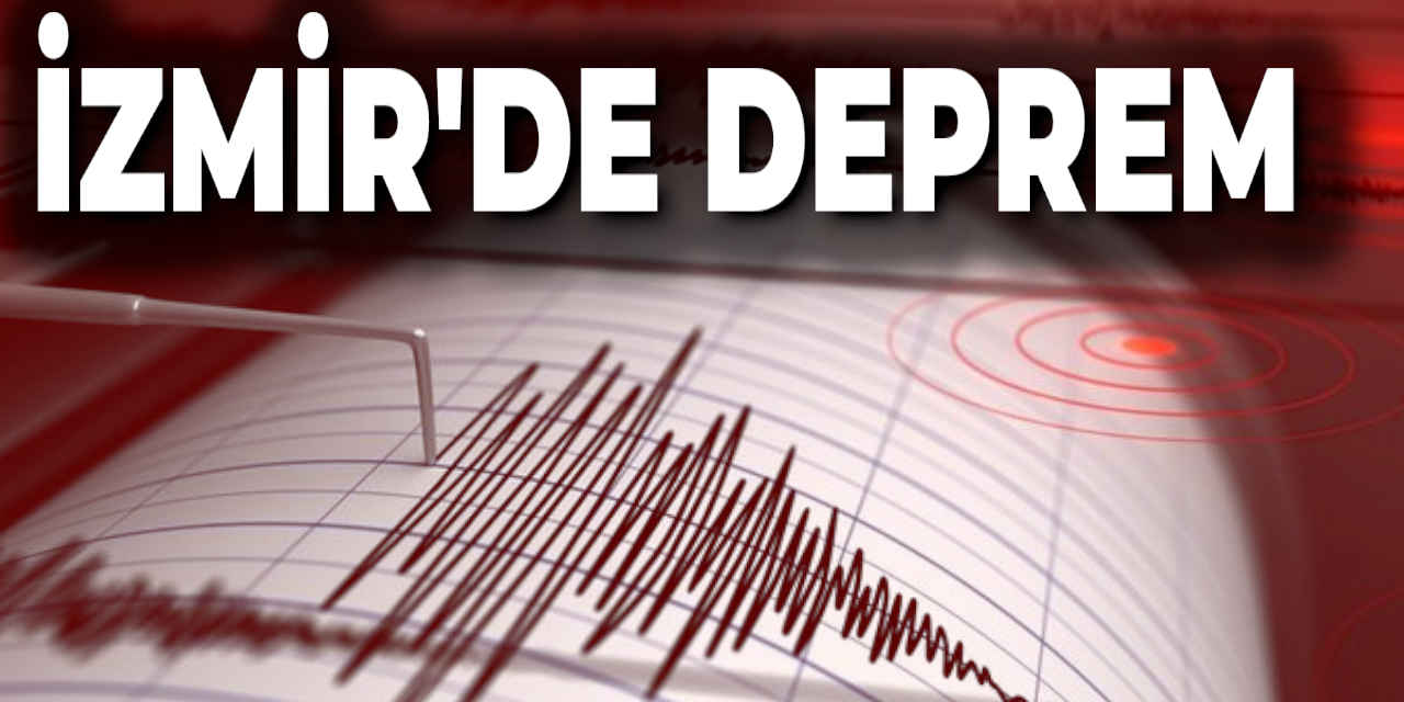 İzmir'de deprem