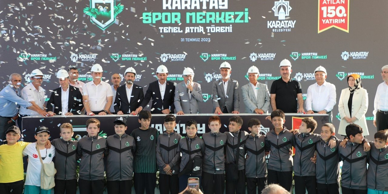 Karatay’da Temeli Atılan 150. Yatırımın Yapımı Başladı