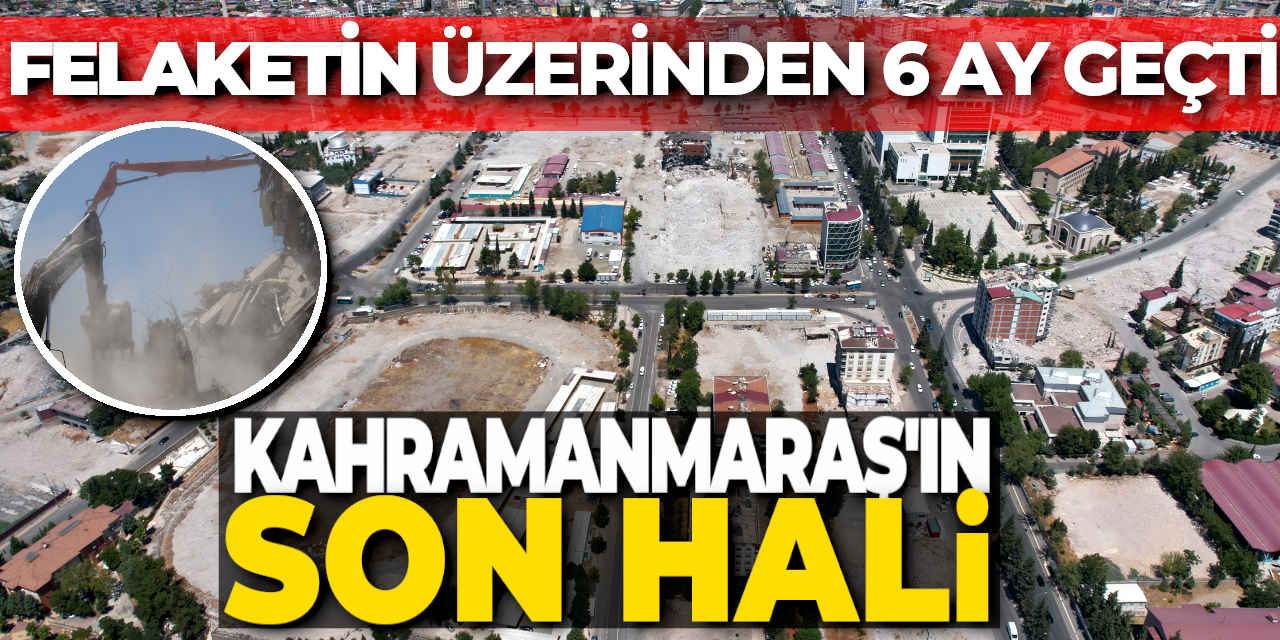 Depremin Vurduğu Kahramanmaraş'ın Son Hali Görüntülendi