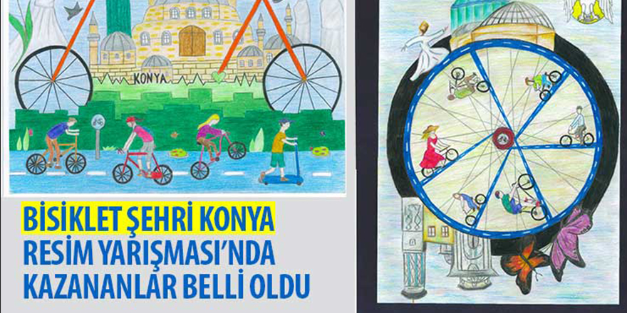 “Bisiklet Şehri Konya” Resim Yarışması’nda Kazananlar Belli Oldu