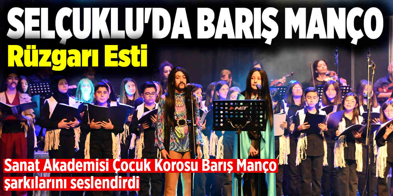 Selçuklu'da Barış Manço Rüzgarı