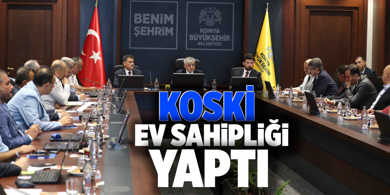 KOSKİ Ev Sahipliği Yaptı