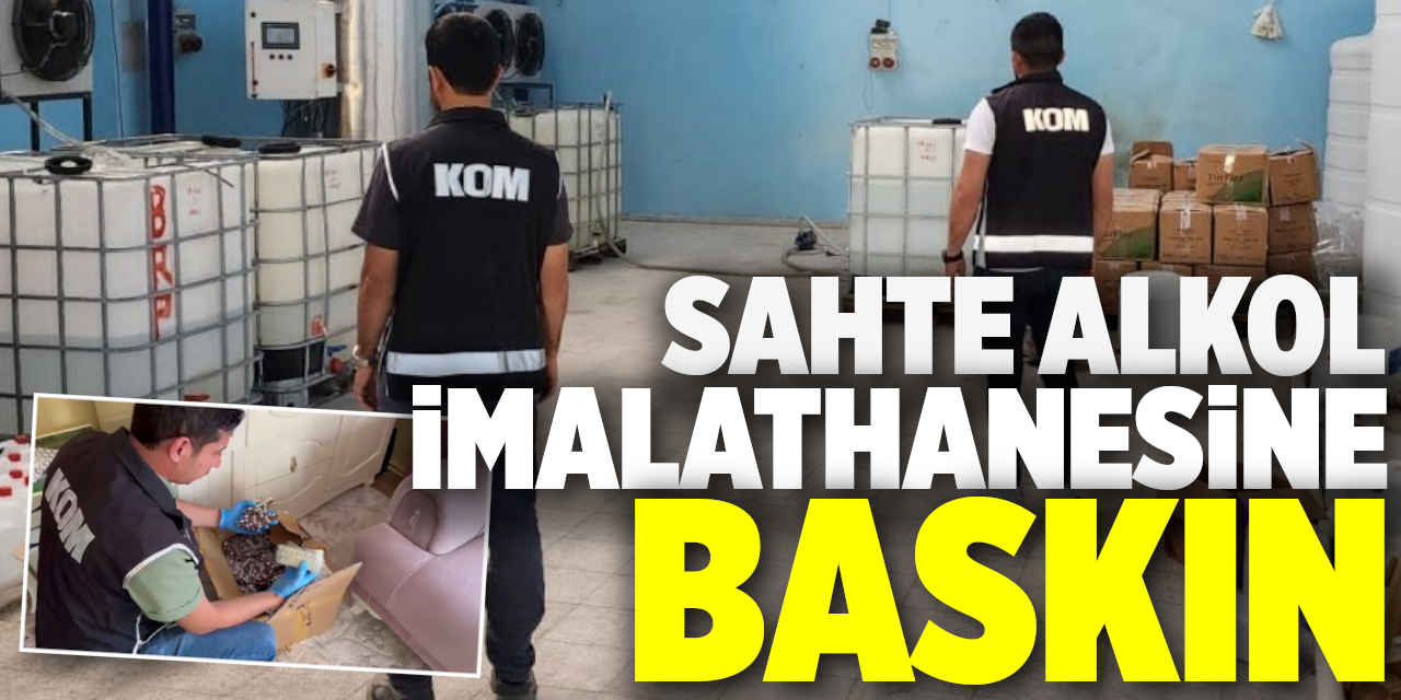 Konya'da Sahte Alkol İmalathanesine Baskın