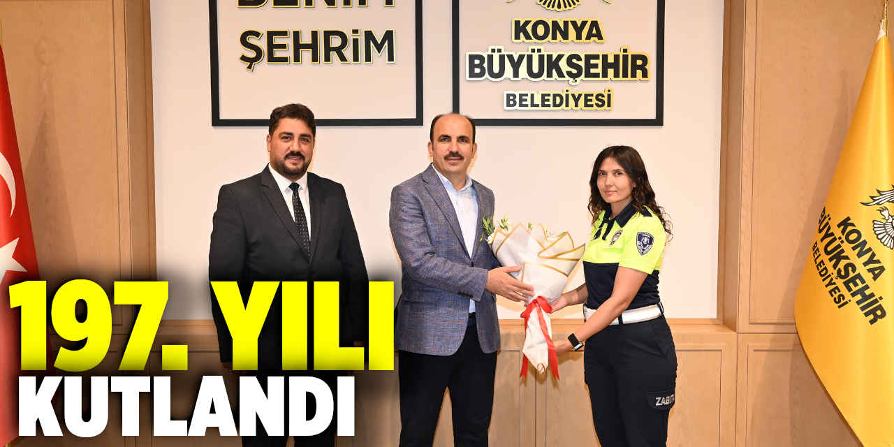 197. yılını kutladı