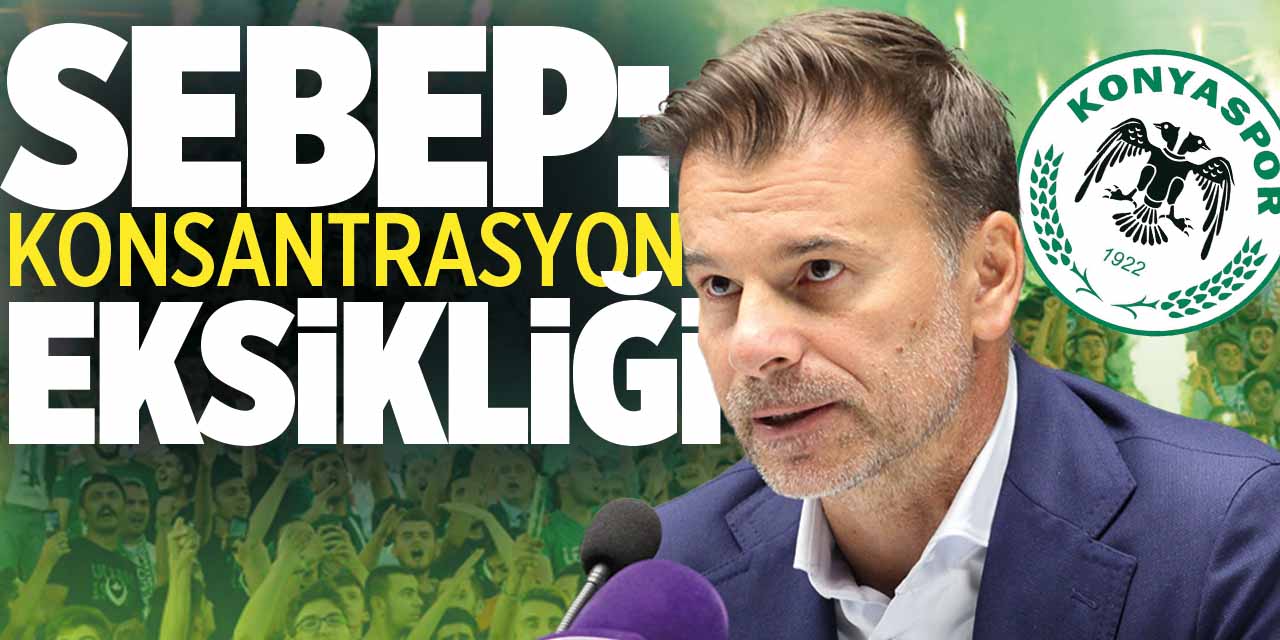 Mağlubiyetin Sebebi Konsantrasyon Eksikliği