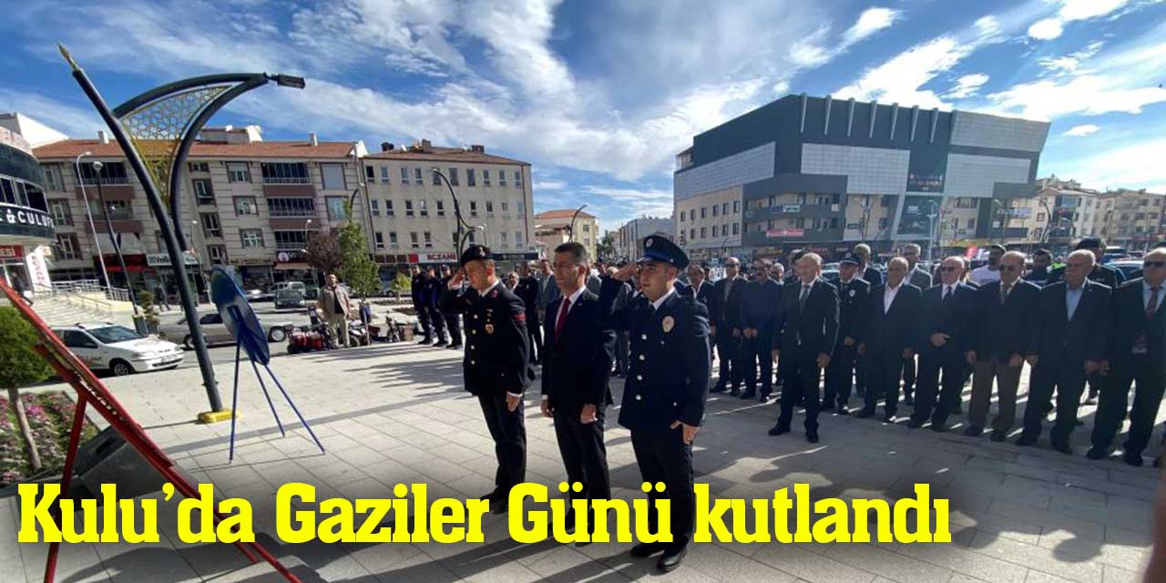 Kulu’da Gaziler Günü kutlandı