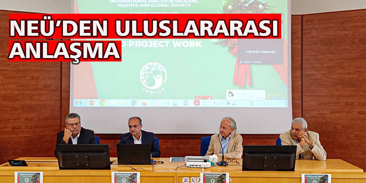 NEÜ, Uluslararası Anlaşmalara Bir Yenisini Daha Ekledi