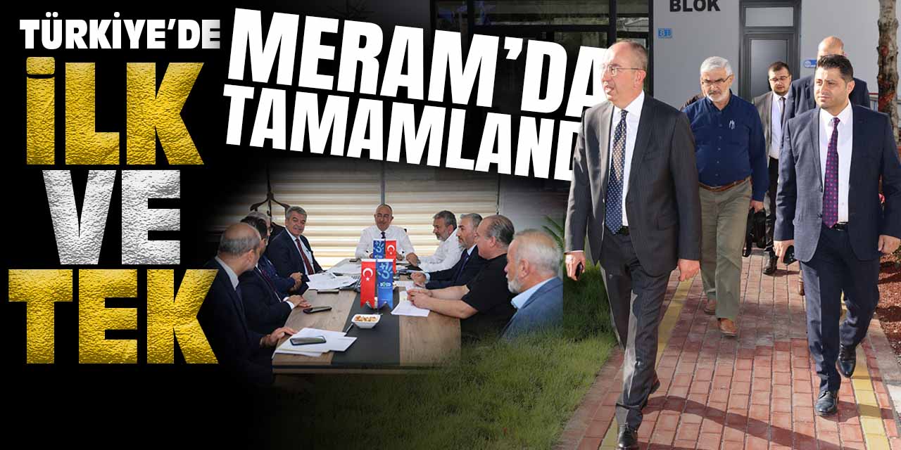 Türkiye'de ilk ve tek! Meram'da tamamlandı
