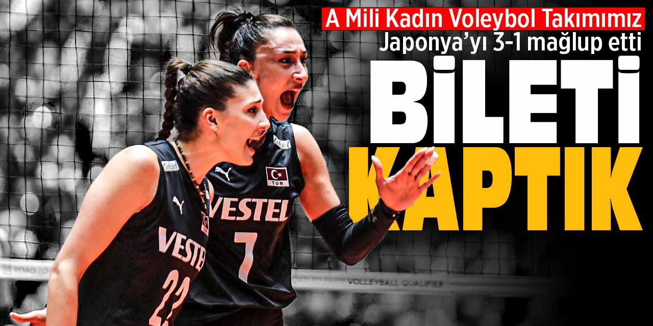 Paris biletini kaptık! A Milli Kadın Voleybol Takımımız Japonya'yı 3-1 mağlup etti