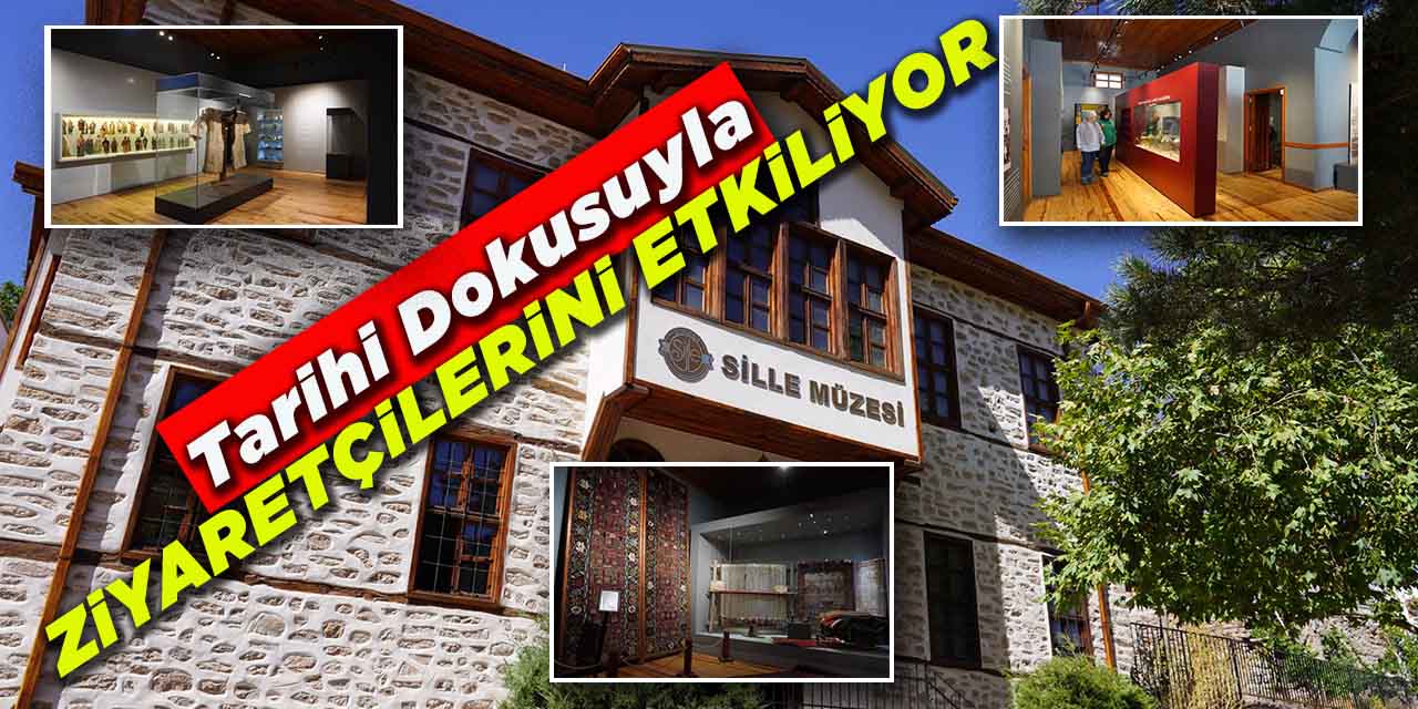 Sille Müzesi tarihi dokusuyla ziyaretçilerini etkiliyor