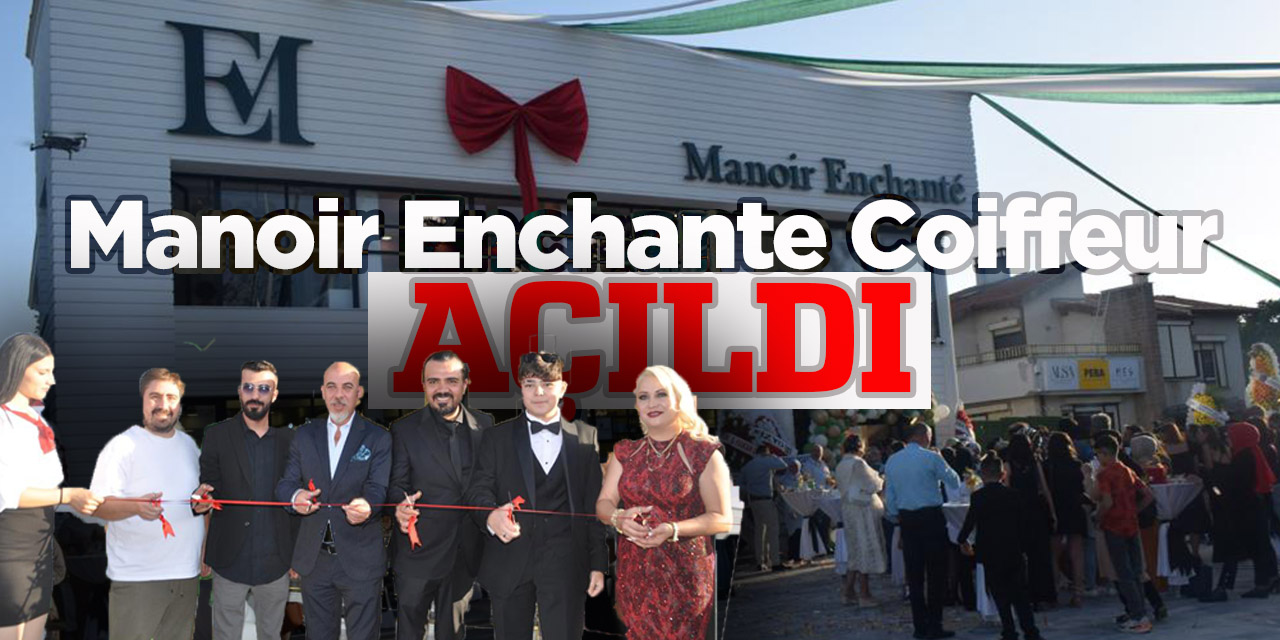 Manoir Enchante Coiffeur açıldı
