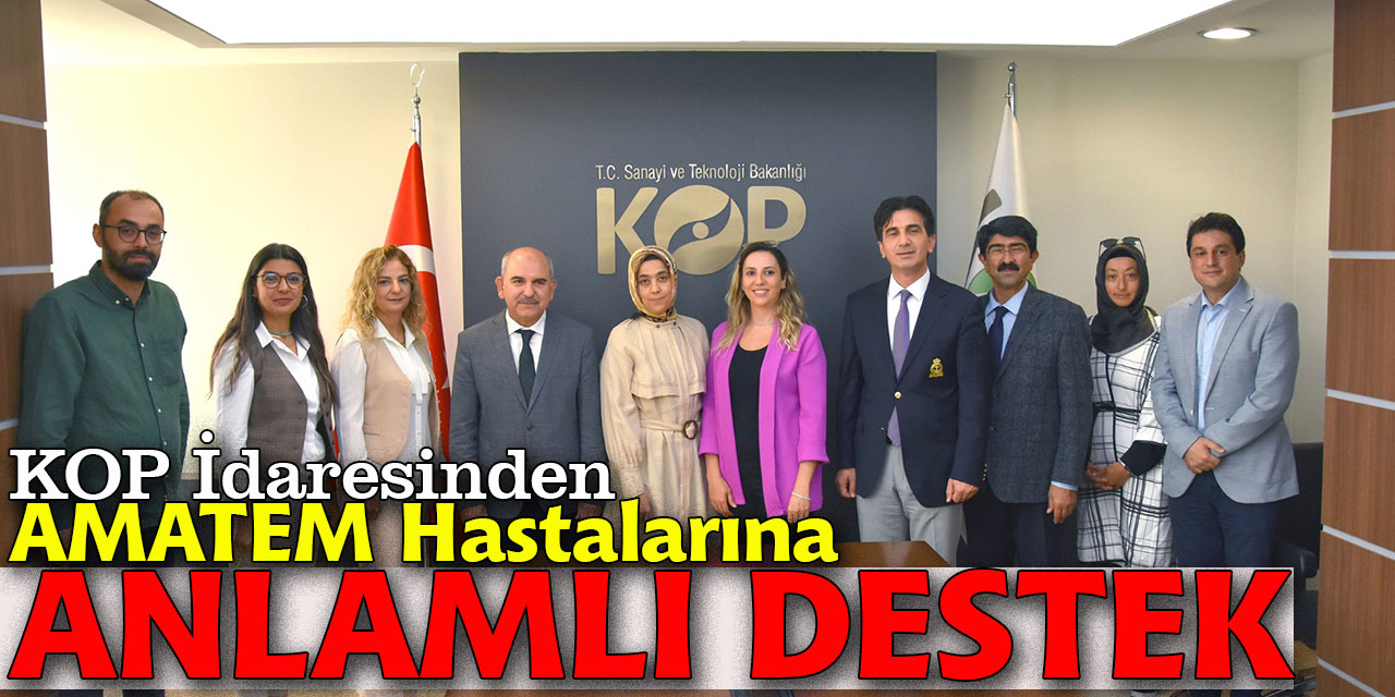 KOP İdaresinden AMATEM Hastalarına Anlamlı Destek
