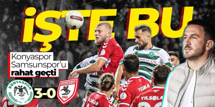 Konyaspor'dan müthiş oyun! Bu sezonun en iyi maçı