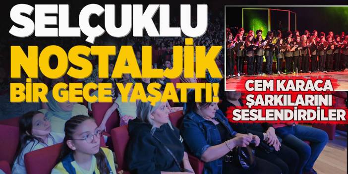 Selçuklu nostaljik bir gece yaşattı! Cem Karaca Şarkılarını Seslendirdiler