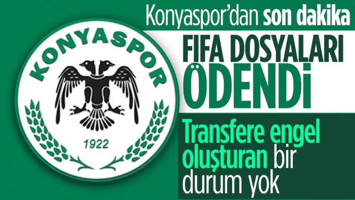 Konyaspor'dan son dakika açıklaması: FIFA dosyaları ödendi